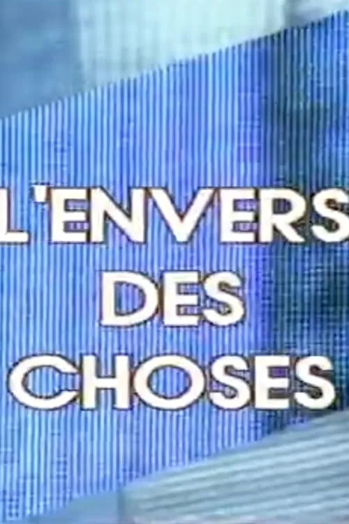 L'Envers des choses (фильм)