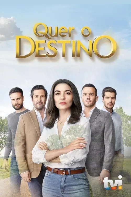 Quer o Destino (сериал)