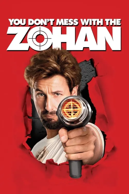 You Don't Mess with the Zohan (movie)