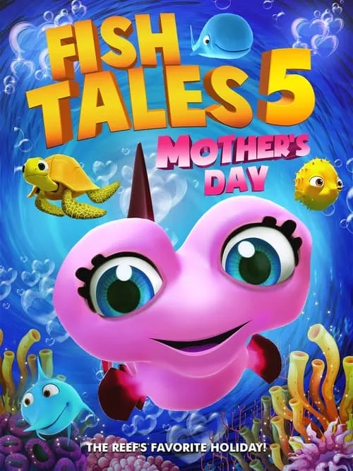 Fishtales 5: Mother's Day (фильм)