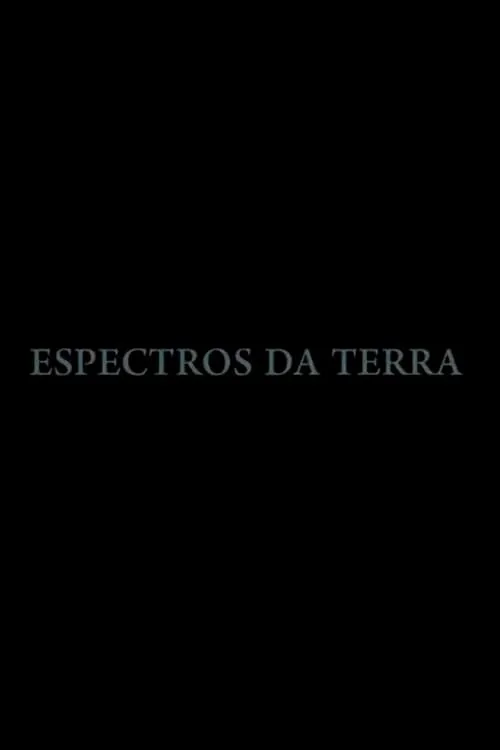 Espectros da Terra (movie)