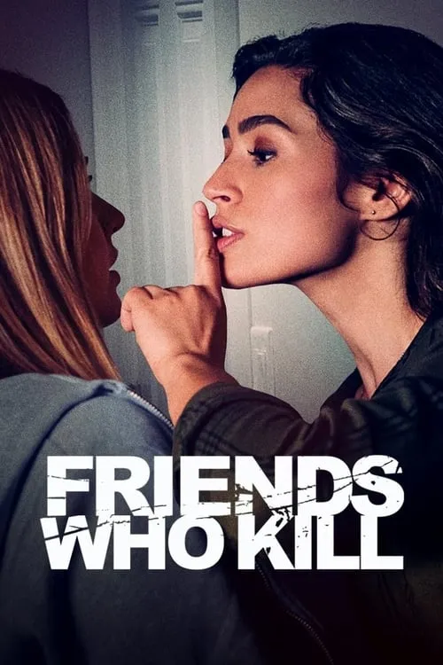 Friends Who Kill (movie)