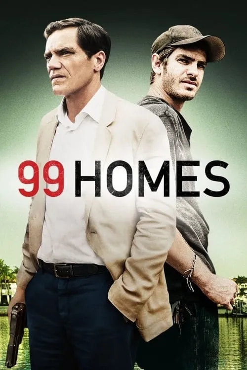 99 Homes (movie)