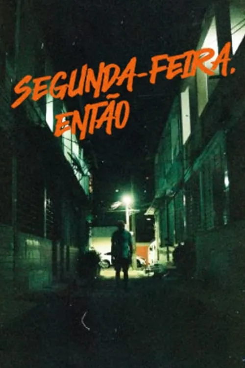 Segunda-feira, então (фильм)