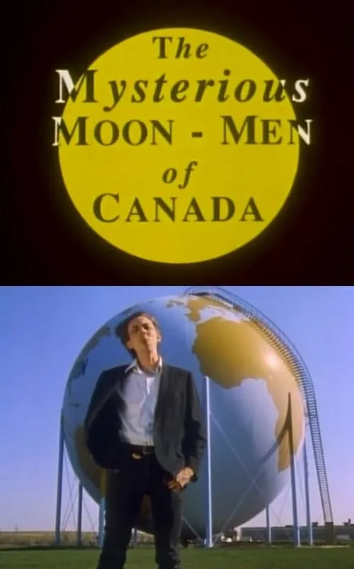 The Mysterious Moon-Men of Canada (фильм)