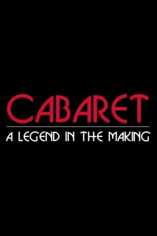 Cabaret: A Legend in the Making (фильм)