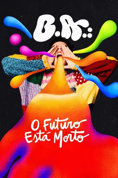 B.A.: O Futuro Está Morto (сериал)