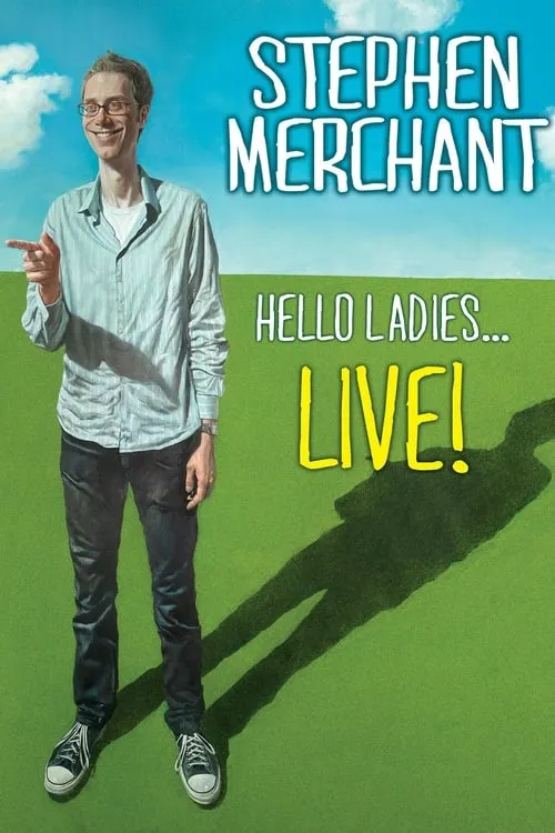 Stephen Merchant: Hello Ladies... Live! (фильм)