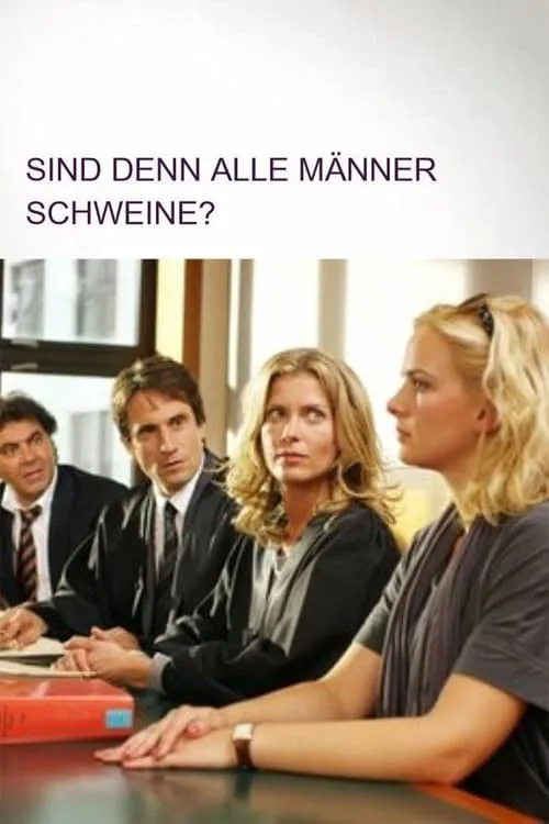 Sind denn alle Männer Schweine? (movie)