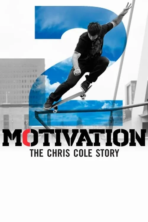 Motivation 2: The Chris Cole Story (movie)