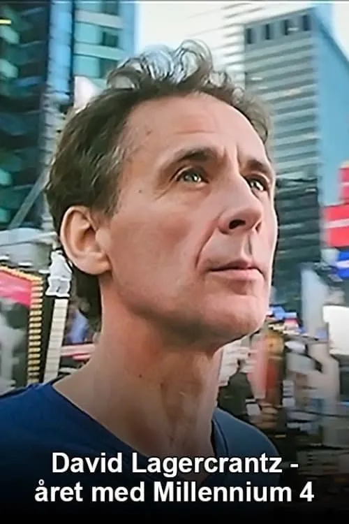 David Lagercrantz – året med Millennium 4 (movie)