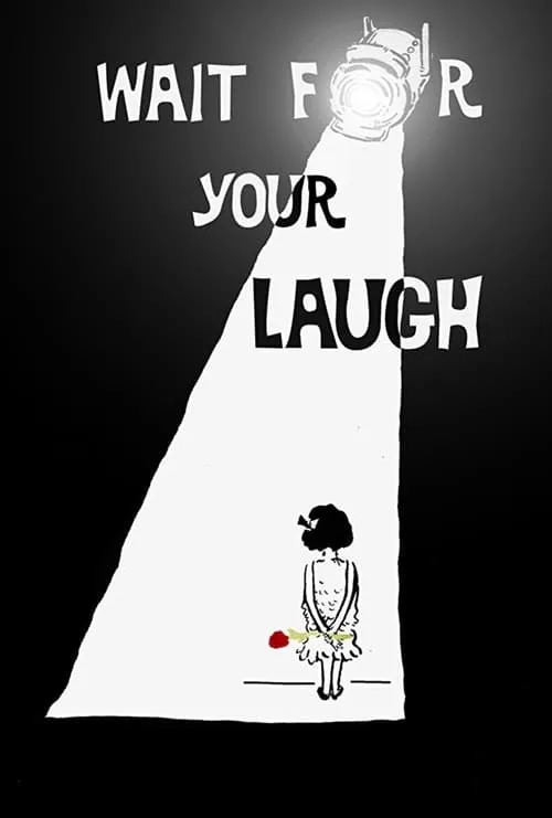 Wait for Your Laugh (movie)