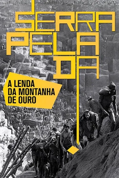 Serra Pelada - A Lenda da Montanha De Ouro (фильм)