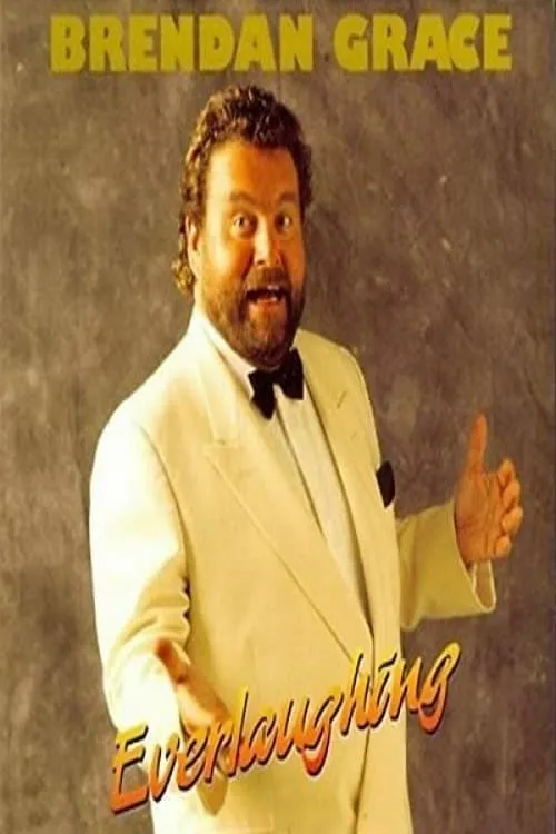 Brendan Grace: Everlaughing (movie)