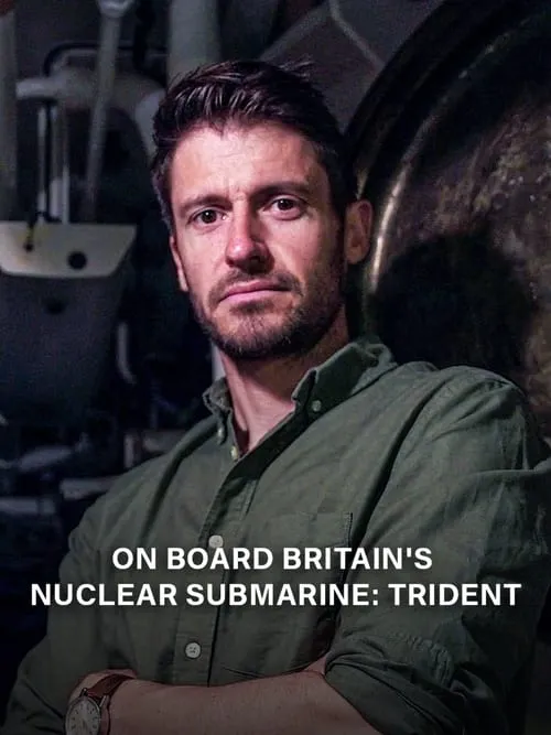 On Board Britain's Nuclear Submarine Trident (movie)