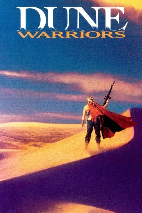 Dune Warriors (movie)