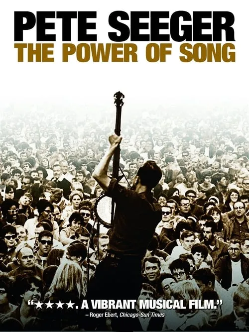 Pete Seeger: The Power of Song (movie)