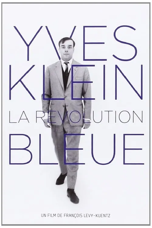 Yves Klein: The Blue Revolution (movie)