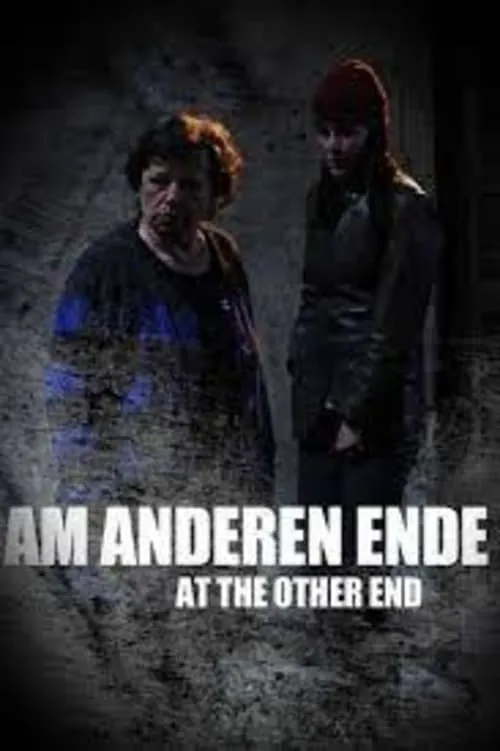 Am anderen Ende (фильм)