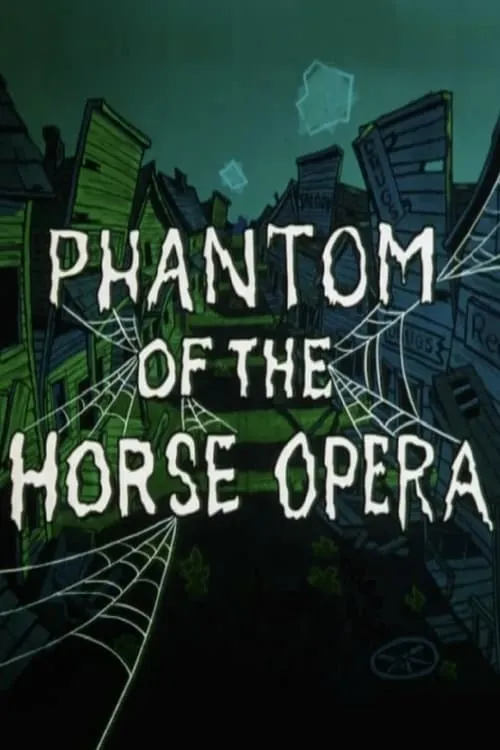 Phantom of the Horse Opera (фильм)