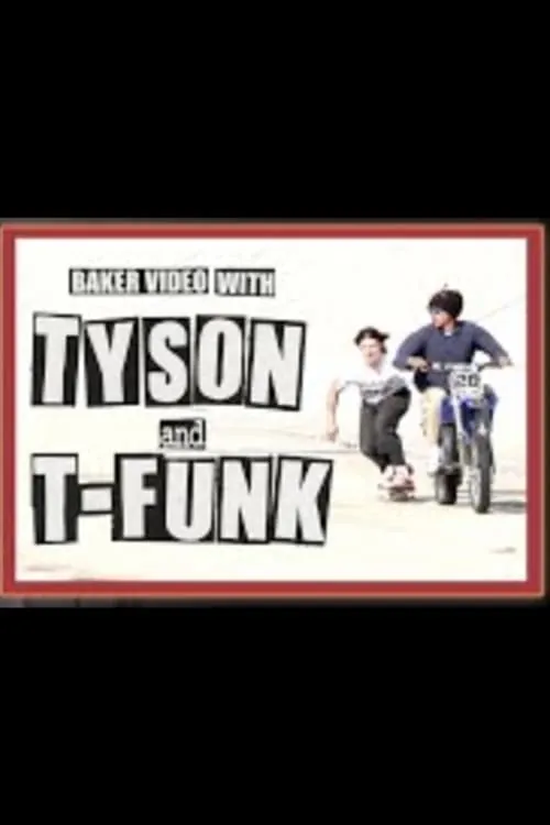 Baker Video with Tyson and T Funk (movie)