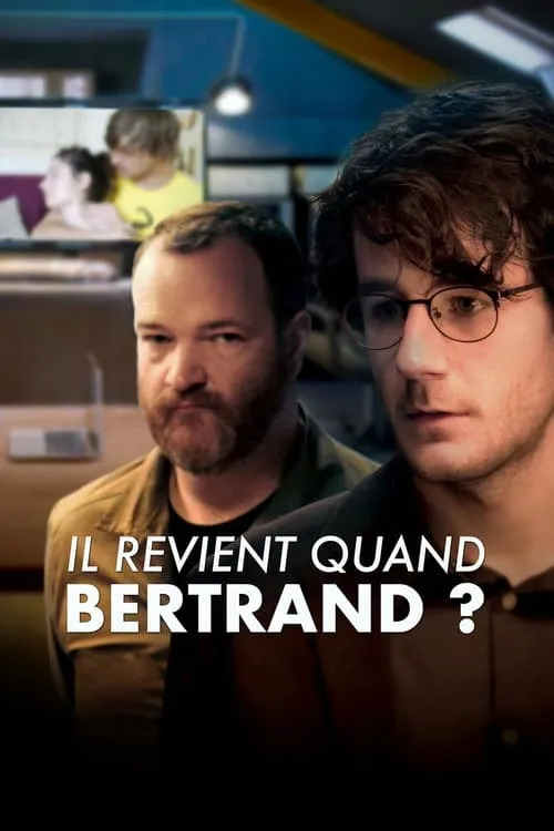 Il revient quand Bertrand ? (series)