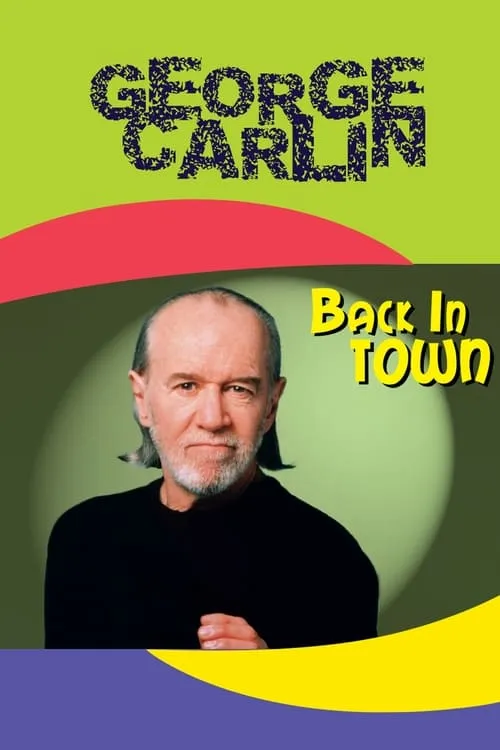 George Carlin: Back in Town (movie)