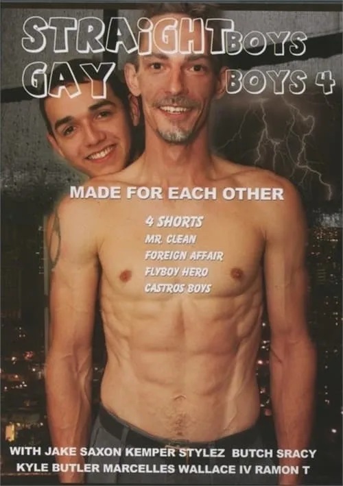 Straight Boys, Gay Boys 4: Made for Each Other (фильм)