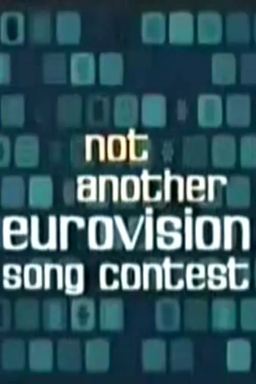 Not Another Eurovision Song Contest (фильм)