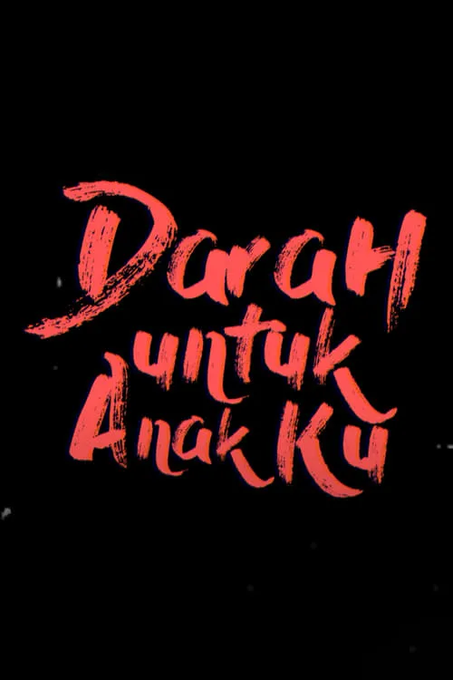 Darah Untuk Anakku (фильм)