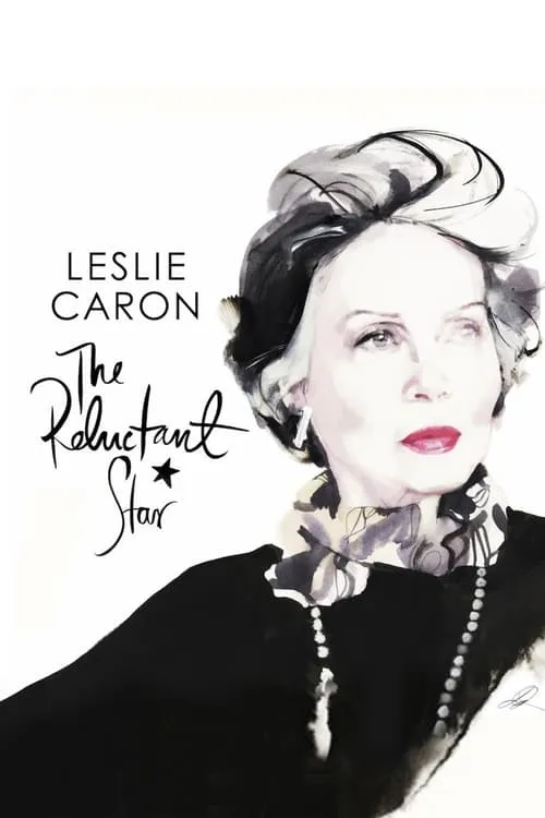 Leslie Caron: The Reluctant Star (movie)