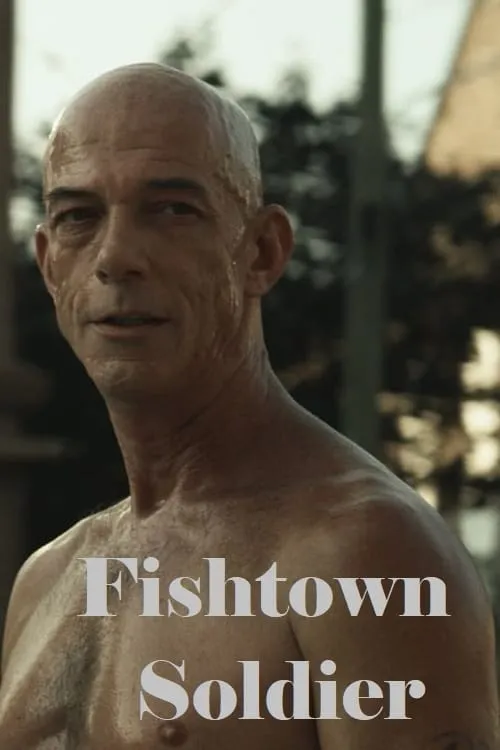 Fishtown Soldier (movie)