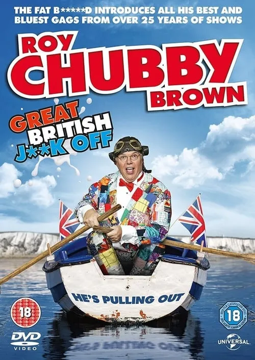 Roy Chubby Brown: Great British Jerk Off (movie)