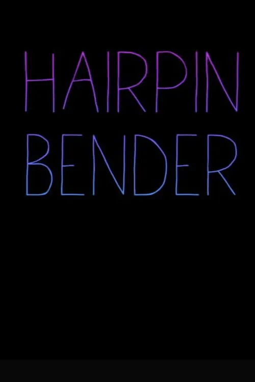 Hairpin Bender (movie)