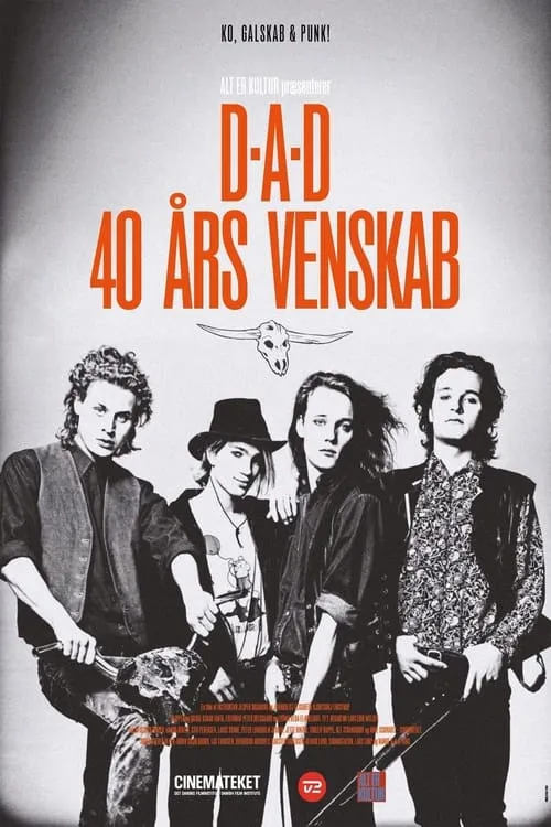 D-A-D 40 Års Venskab (фильм)