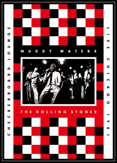 Muddy Waters and The Rolling Stones - Live at the Checkerboard Lounge (фильм)