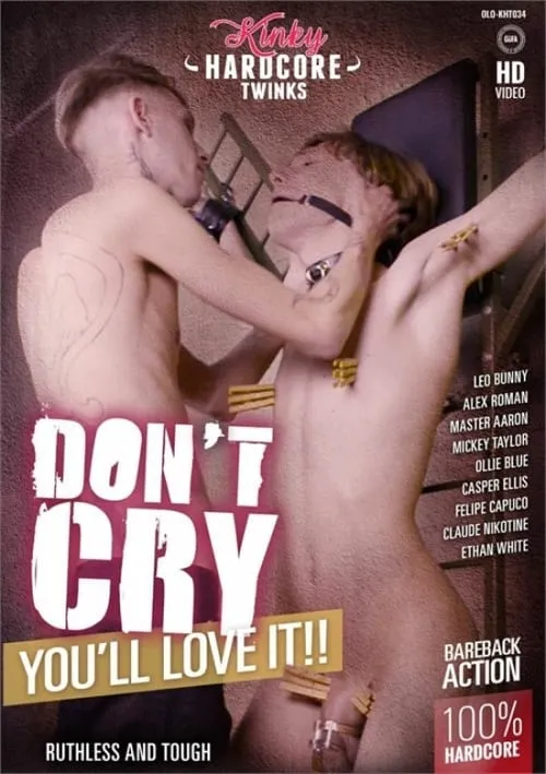 Don't Cry You'll Love It (movie)