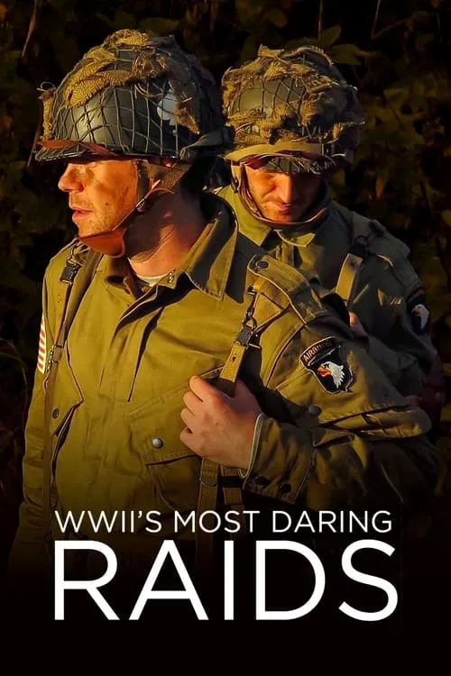 WWII's Most Daring Raids (сериал)