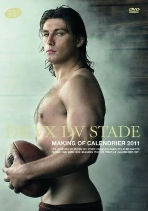 Dieux du Stade - Making of Calendar 2011 (movie)