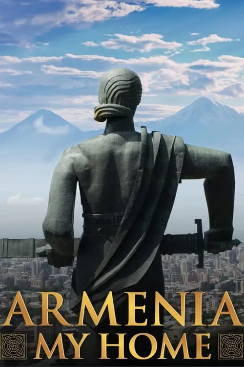 Armenia, My Home (movie)