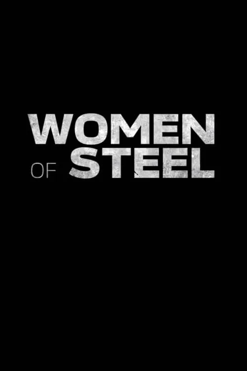 Women of Steel (фильм)