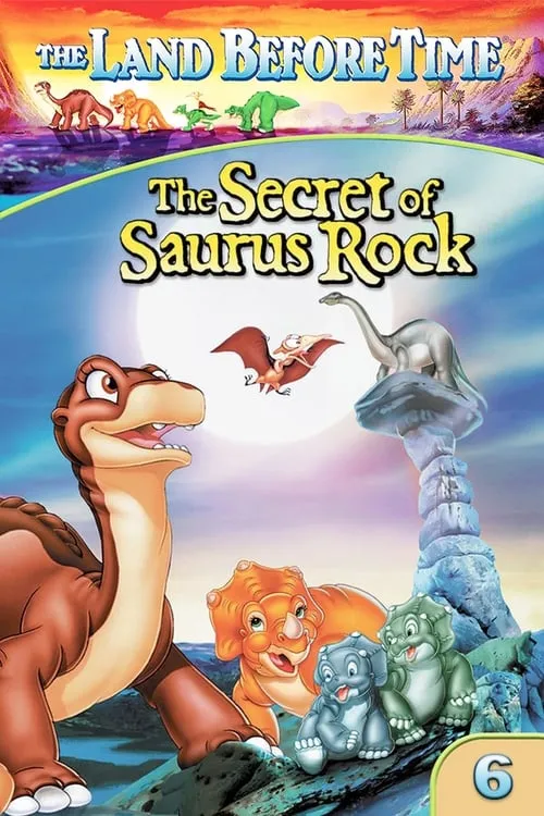 The Land Before Time VI: The Secret of Saurus Rock (movie)