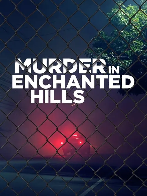 Murder in Enchanted Hills (фильм)