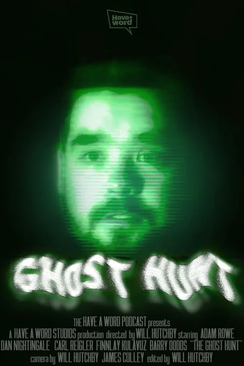 Have A Word: The Ghost Hunt (movie)