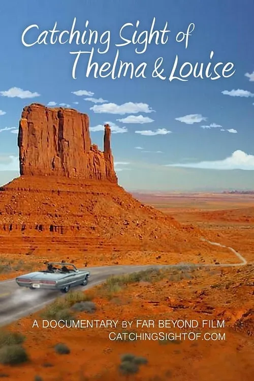 Catching Sight of Thelma & Louise (movie)