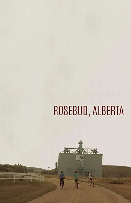 Rosebud, Alberta (movie)