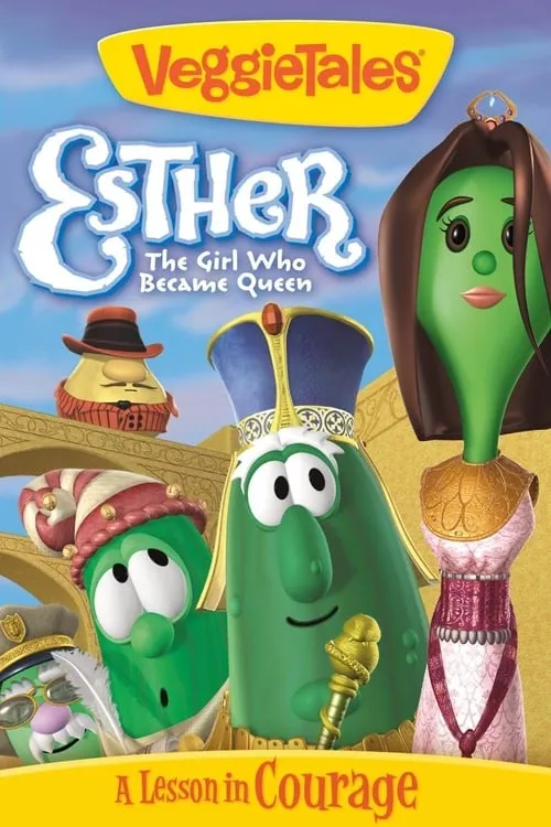 VeggieTales: Esther, The Girl Who Became Queen (movie)