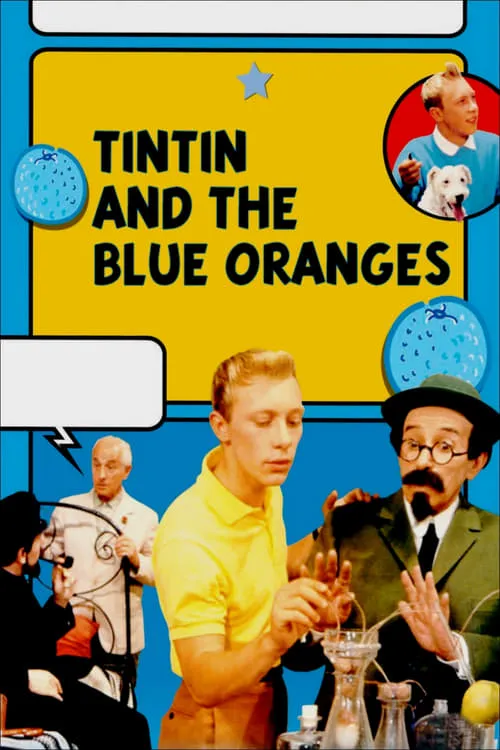 Tintin and the Blue Oranges (movie)