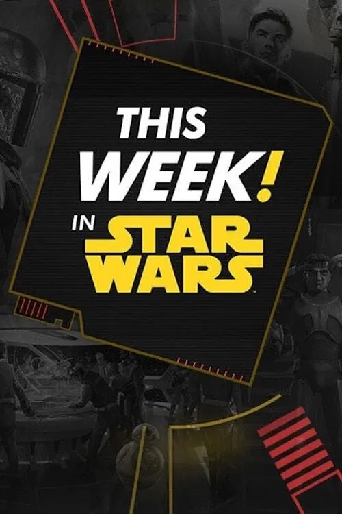 This Week! in Star Wars (series)