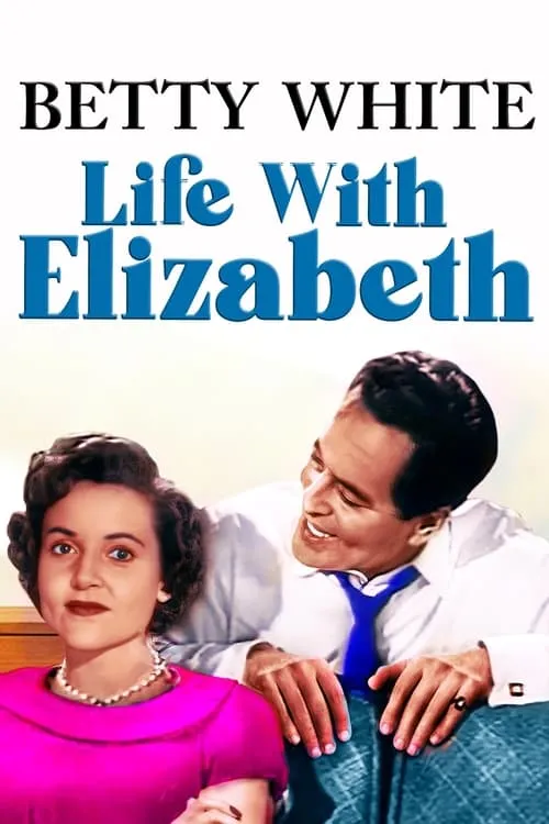 Life with Elizabeth (сериал)